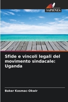 Sfide e vincoli legali del movimento sindacale: Uganda (Italian Edition) 6207681266 Book Cover