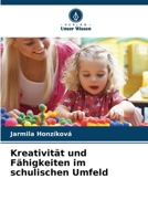 Kreativität und Fähigkeiten im schulischen Umfeld (German Edition) 6209618030 Book Cover