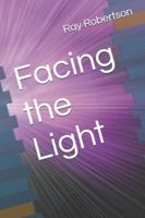 Facing the Light B0G3LSWC6W Book Cover