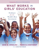What Works in Girls' Education: Evidence for the World's Best Investment 0815728603 Book Cover