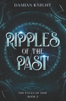 Ripples of the Past 1985778874 Book Cover