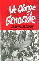 We Charge Genocide: The Crime of Government Against the Negro People 0717803120 Book Cover