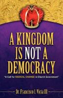 A Kingdom Is Not a Democracy 1600344283 Book Cover