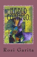 Hablo Conmigo.: Poesia Irreverente. 1976053781 Book Cover