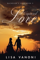 Captured by Love 1963611454 Book Cover