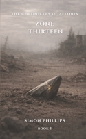 Zone Thirteen (The Chronicles of Aeloria) B0GXSVKVCN Book Cover