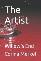 The Artist: Willow`s End B0CR868L6T Book Cover