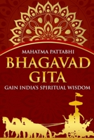 BHAGAVAD GITA: Gain India’s Spiritual Wisdom B08B379HLF Book Cover