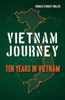 Vietnam Journey: Ten years in Vietnam 1479296384 Book Cover