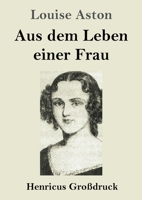 Aus dem Leben einer Frau 3843079420 Book Cover