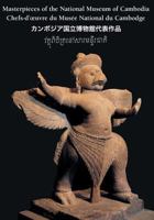 Masterpieces of the National Museum of Cambodia 9995083604 Book Cover