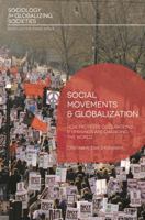 Social Movements and Globalization: How Protests, Occupations and Uprisings are Changing the World 0230360874 Book Cover