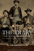 The Diary of a Young Officer Serving With the Armies of the United States During the War of the Rebellion 1703444787 Book Cover