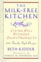 The Milk-Free Kitchen: Living Well Without Dairy Products 0805018360 Book Cover
