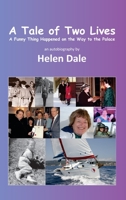 A Tale of Two Lives: A funny thing happened on the way to the Palace 1999632974 Book Cover
