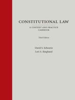 Constitutional Law: A Context and Practice Casebook, Third Edition 153102064X Book Cover