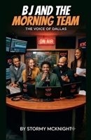 BJ And The Morning Team B0H9KHP9R2 Book Cover