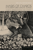 Masks of Charos in Modern Greek Demotic Songs: Sources, Representations, and Context 8323343306 Book Cover