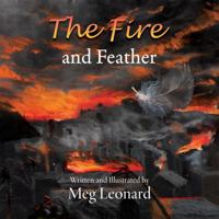 The Fire and Feather 1956271503 Book Cover