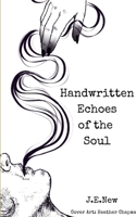 Handwritten Echoes of the Soul A collection of Poetry for people who are Healing 9375433773 Book Cover