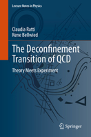 The Deconfinement Transition of QCD: Theory Meets Experiment 3030672344 Book Cover