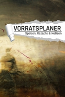 Vorratsplaner Rezepte und Speisen: Vorräte einlagern Notreserven planen I Praktische Übersicht für Hamsterkäufe (German Edition) B085HPF14N Book Cover