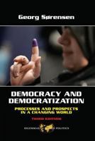Democracy and Democratization: Process and Prospects in a Changing World 0813343801 Book Cover