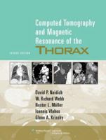 Computed Tomography and Magnetic Resonance of the Thorax 0881675679 Book Cover