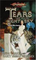 Dragonlance Saga, The Chaos War Series: Tears of the Night Sky 0786911859 Book Cover