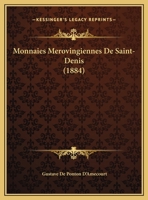 Monnaies Merovingiennes De Saint-Denis 1160196729 Book Cover