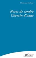 Noces de cendre - Chemin d’azur (Poésie(s)) (French Edition) 2336510731 Book Cover