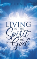 Living in The Spirit of GOD B0CSJZ223N Book Cover