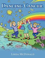 Dancing Cancer 144906616X Book Cover