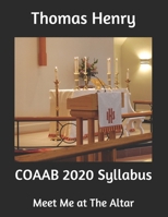 COAAB 2020 Syllabus: Meet Me at The Altar (COAAB Syllabus) 1697199763 Book Cover