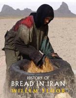 History of Bread in Iran 1933823771 Book Cover
