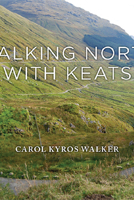 Walking North with Keats 0300048246 Book Cover