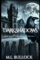 Dark Shadows (Gulf Coast Paranormal Trilogy) B0F1Y7LZMZ Book Cover