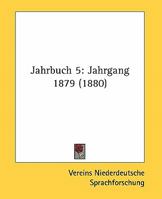 Jahrbuch 5: Jahrgang 1879 1436883075 Book Cover