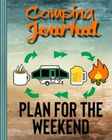 Camping Journal: Perfect RV Journal/Camping Diary or Gift for Campers: Over 120 Pages with Prompts for Writing: Capture Memories, Camping ... Camping Gift (Camping Journals) 1674242271 Book Cover