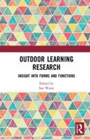 Outdoor Learning Research: Insight into forms and functions 1138348996 Book Cover