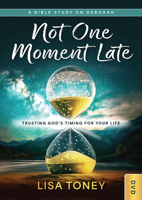 Not One Moment Late DVD: Trusting God's Timing for Your Life