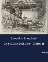 La Sicilia Nel 1876 - Libro II (Italian Edition) B0CJ24HXT7 Book Cover