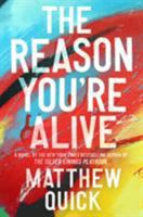 The Reason You're Alive 0062424319 Book Cover
