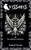 Vissaris II- La menace nocturne (French Edition) B0F4ST2T71 Book Cover