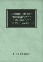 Handbuch Der Chirurgischen Instrumenten Und Verbandlehre 551894019X Book Cover