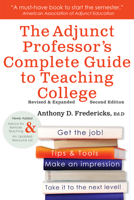 The Adjunct Professor's Complete Guide to Teaching College 1681572273 Book Cover