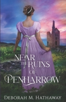 Near the Ruins of Penharrow 1733482032 Book Cover