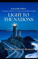 Light to the Nations: Kabbalistic Meditations 9657025699 Book Cover