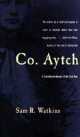 Co. Aytch: A Confederate Memoir of the Civil War 144952883X Book Cover