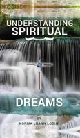 Understanding Spiritual Dreams 1683015304 Book Cover